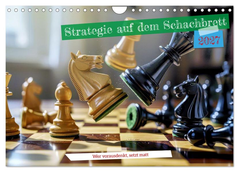 Strategie auf dem Schachbrett (Wandkalender 2027 DIN A4 quer) CALVENDO Monatskalender