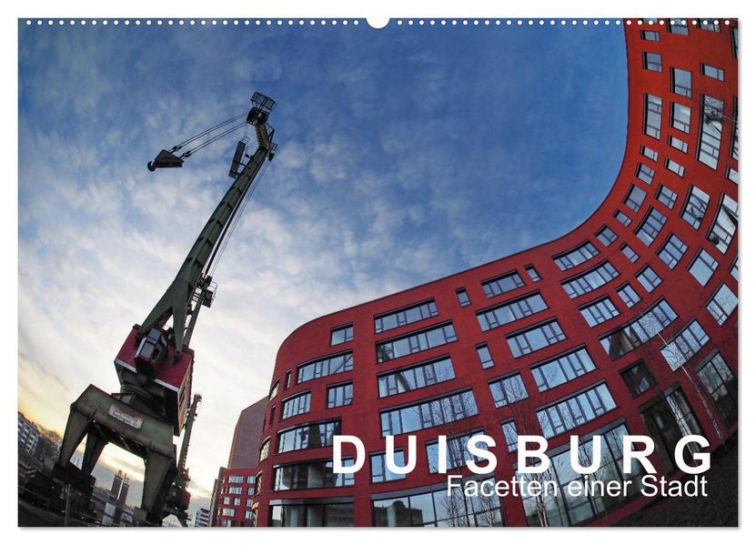 DUISBURG Facetten einer Stadt (Wandkalender 2027 DIN A2 quer) CALVENDO Monatskalender