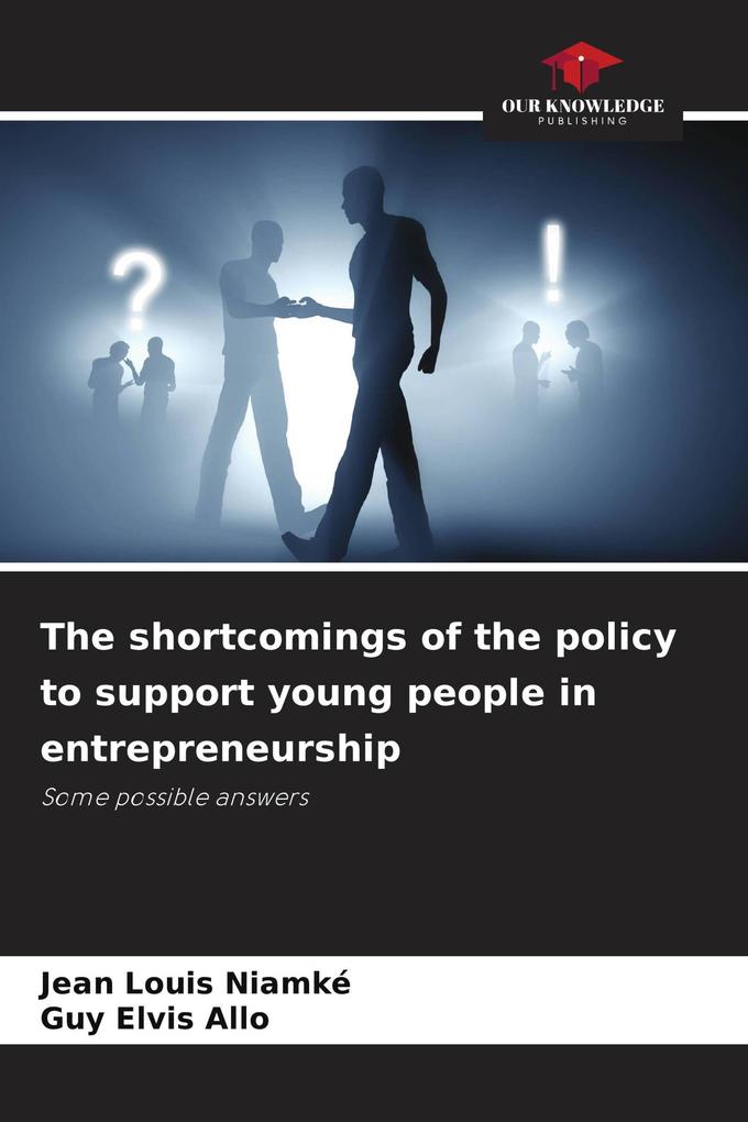 The shortcomings of the policy to support young people in entrepreneurship