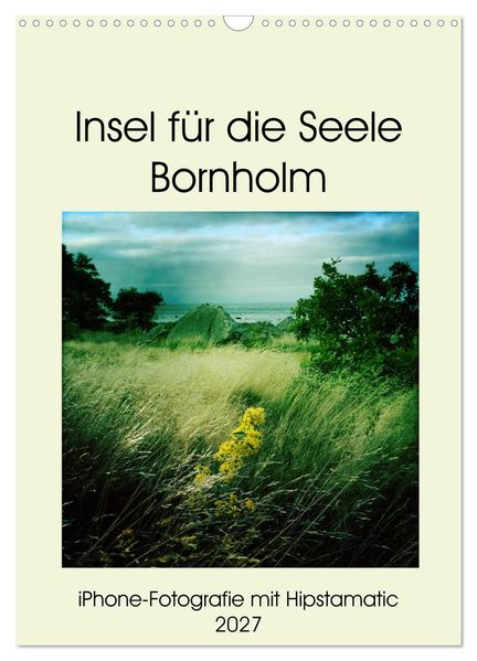 Insel für die Seele Bornholm (Wandkalender 2027 DIN A3 hoch) CALVENDO Monatskalender