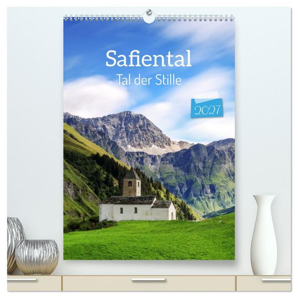 Safiental - Tal der Stille (hochwertiger Premium Wandkalender 2027 DIN A2 hoch) Kunstdruck in Hochglanz