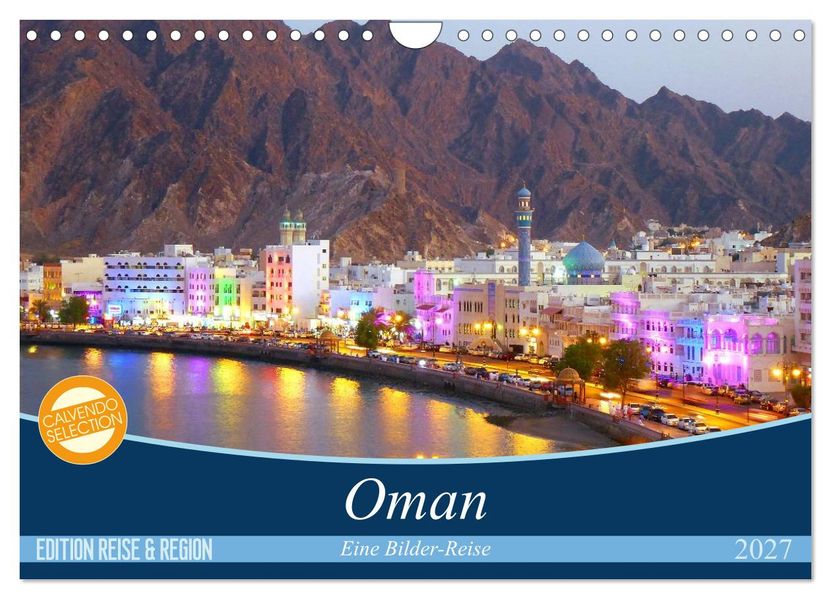 Oman - Eine Bilder-Reise (Wandkalender 2027 DIN A4 quer) CALVENDO Monatskalender