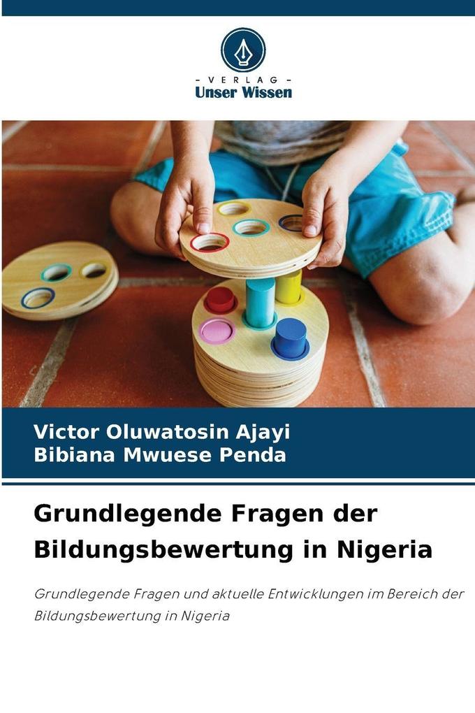 Grundlegende Fragen der Bildungsbewertung in Nigeria