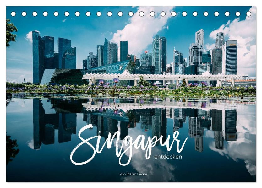 Singapur entdecken (Tischkalender 2027 DIN A5 quer) CALVENDO Monatskalender
