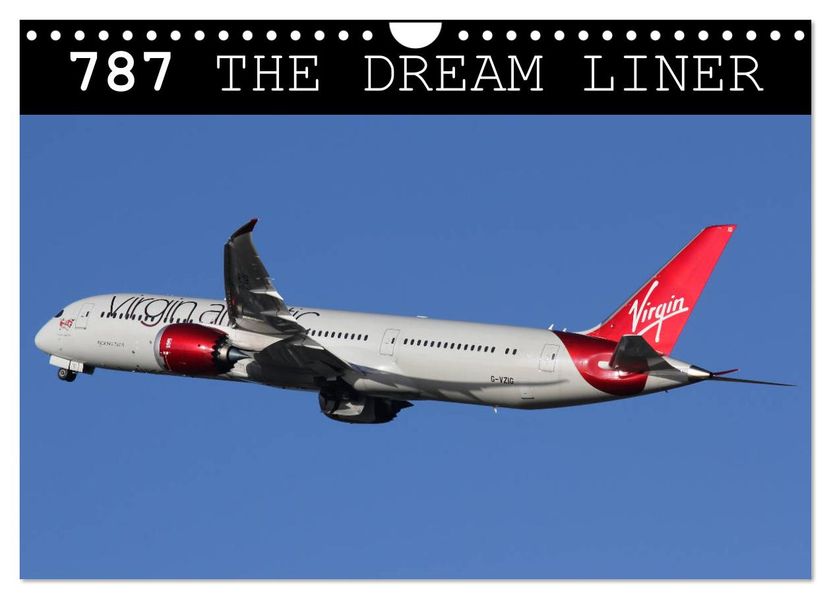787 - The Dream Liner (Wall Calendar 2027 DIN A4 landscape) CALVENDO 12 Month Wall Calendar