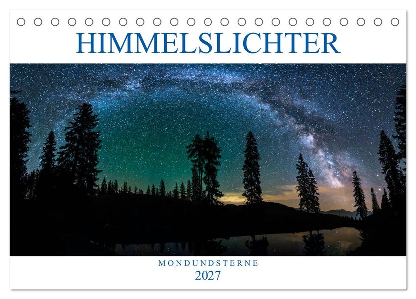 Himmelslichter - Mond und Sterne (Tischkalender 2027 DIN A5 quer) CALVENDO Monatskalender