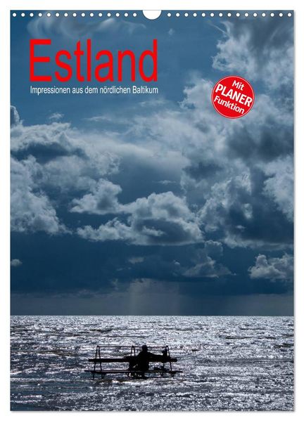 Estland - Impressionen aus dem nördlichen Baltikum (Wandkalender 2027 DIN A3 hoch) CALVENDO Monatskalender