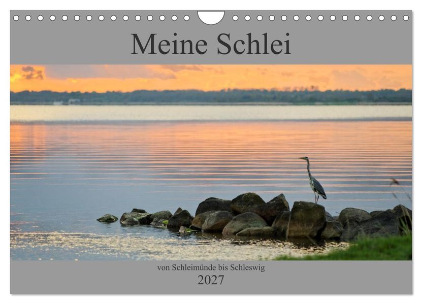 Meine Schlei 2027 (Wandkalender 2027 DIN A4 quer) CALVENDO Monatskalender