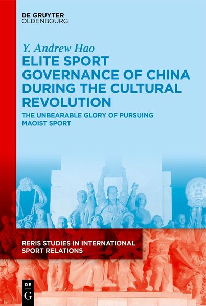 Elite Sport Governance of China during the Cultural Revolution