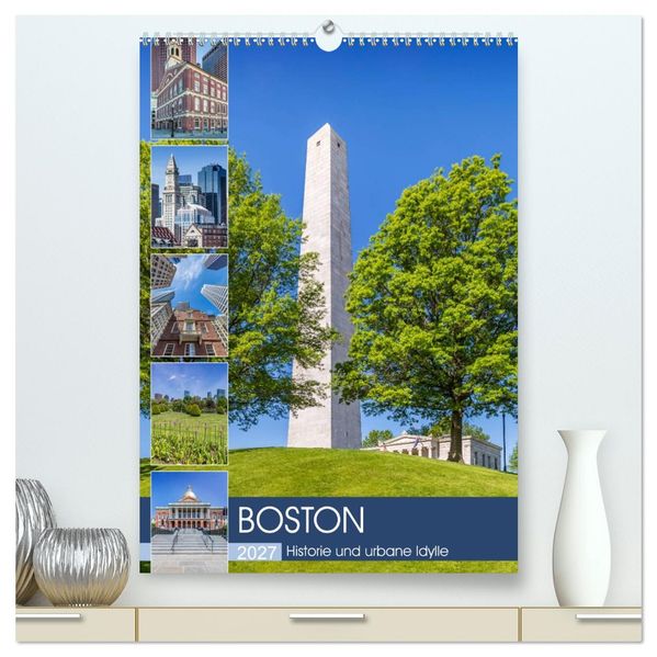 BOSTON Historie und urbane Idylle (hochwertiger Premium Wandkalender 2027 DIN A2 hoch) Kunstdruck in Hochglanz