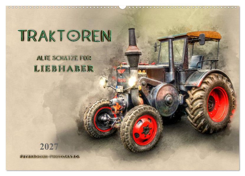 Traktoren - alte Schätze für Liebhaber (Wandkalender 2027 DIN A2 quer) CALVENDO Monatskalender