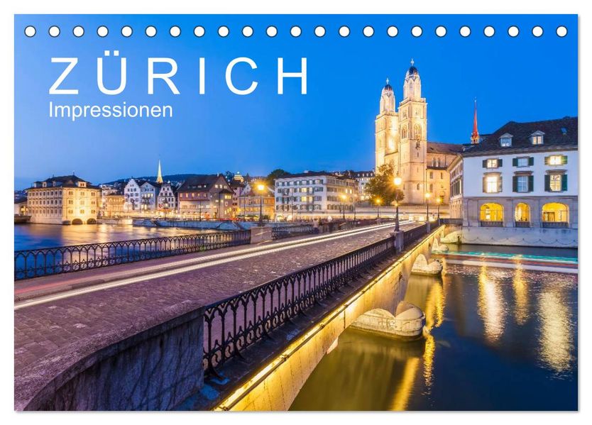 Z Ü R I C H Impressionen (Tischkalender 2027 DIN A5 quer) CALVENDO Monatskalender