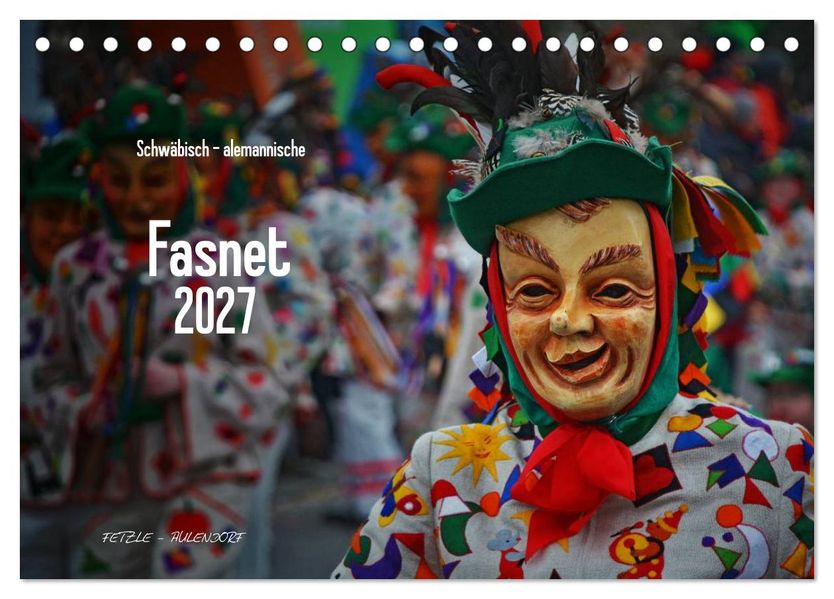 Schwäbisch alemannische Fasnet (Tischkalender 2027 DIN A5 quer) CALVENDO Monatskalender