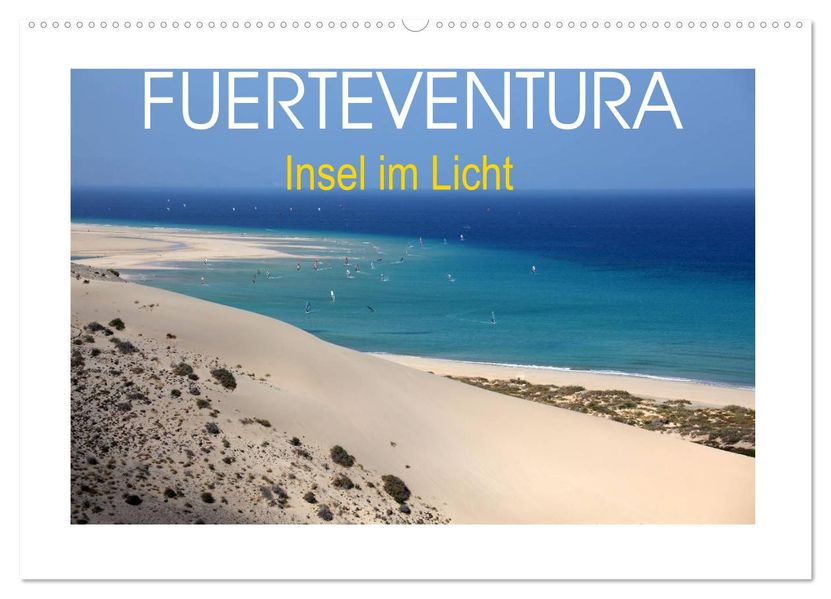 Fuerteventura - Insel im Licht (Wandkalender 2027 DIN A2 quer) CALVENDO Monatskalender