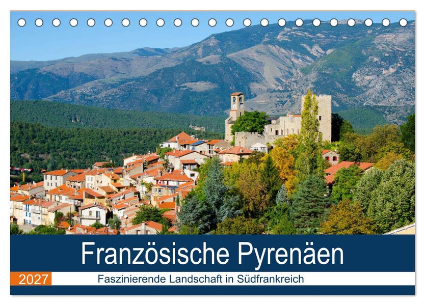 Französische Pyrenäen (Tischkalender 2027 DIN A5 quer) CALVENDO Monatskalender