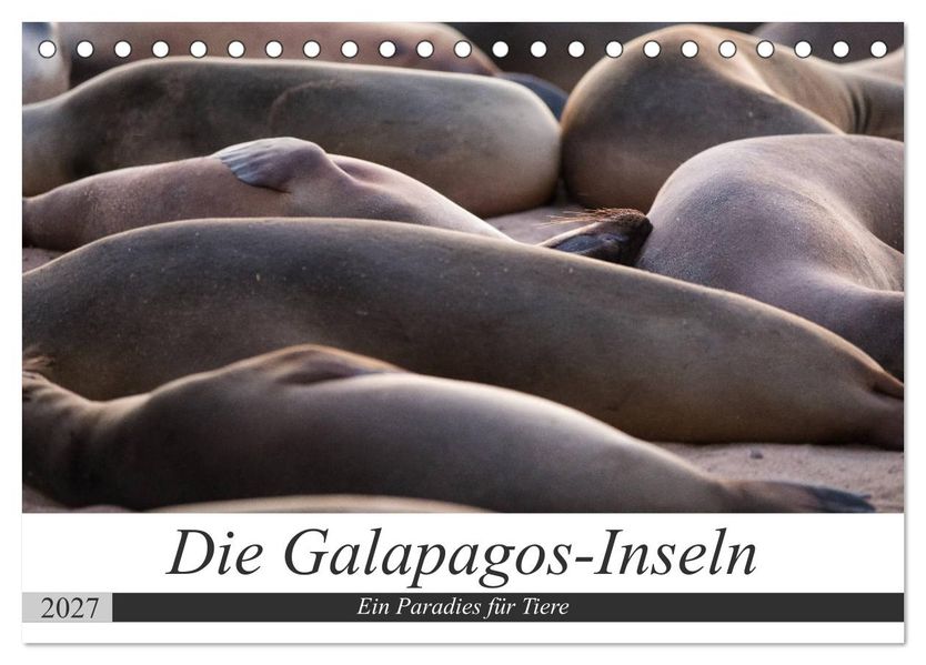 Galapagos-Inseln - Ein Paradies für Tiere (Tischkalender 2027 DIN A5 quer) CALVENDO Monatskalender