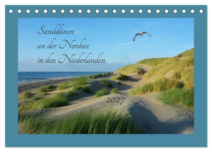 Sanddünen an der Nordsee in den Niederlanden (Tischkalender 2027 DIN A5 quer) CALVENDO Monatskalender