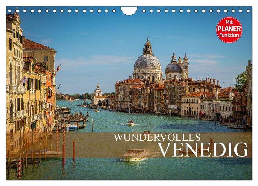 Wundervolles Venedig (Wandkalender 2027 DIN A4 quer) CALVENDO Monatskalender