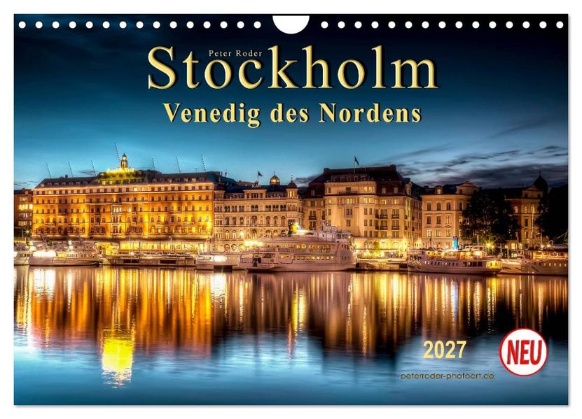 Stockholm - Venedig des Nordens (Wandkalender 2027 DIN A4 quer) CALVENDO Monatskalender