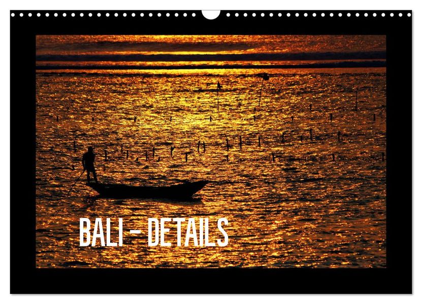 Bali - Details (Wandkalender 2027 DIN A3 quer) CALVENDO Monatskalender