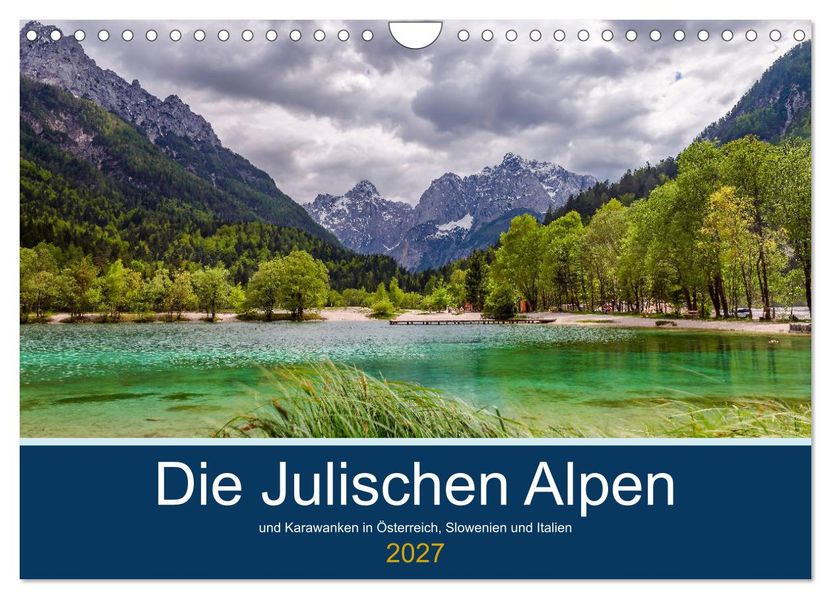 Die Julischen Alpen (Wandkalender 2027 DIN A4 quer) CALVENDO Monatskalender