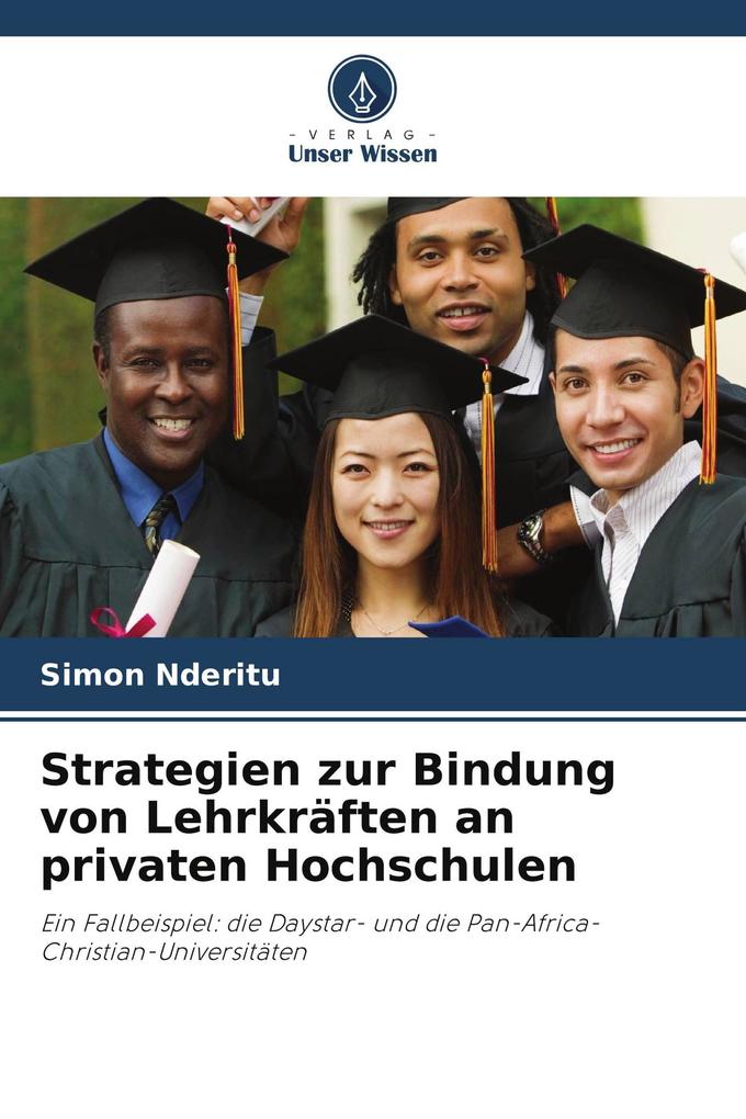 Strategien zur Bindung von Lehrkräften an privaten Hochschulen