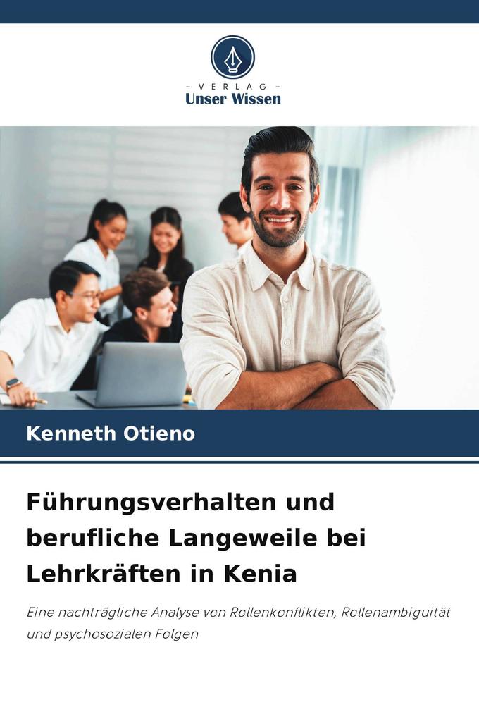 Führungsverhalten und berufliche Langeweile bei Lehrkräften in Kenia