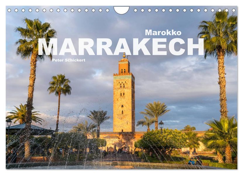 Marokko - Marrakesch (Wandkalender 2027 DIN A4 quer) CALVENDO Monatskalender