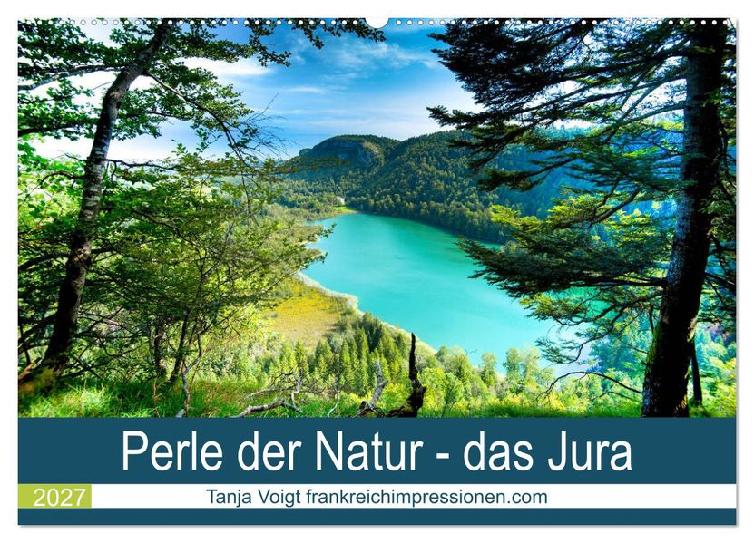 Eine Perle der Natur - das Jura (Wandkalender 2027 DIN A2 quer) CALVENDO Monatskalender