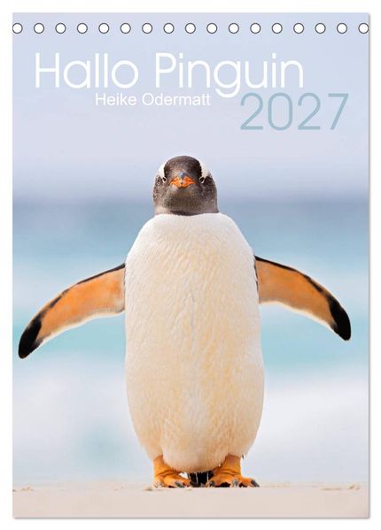 Hallo Pinguin (Tischkalender 2027 DIN A5 hoch) CALVENDO Monatskalender