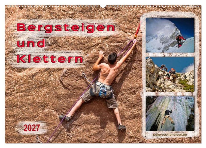 Bergsteigen und Klettern (Wandkalender 2027 DIN A2 quer) CALVENDO Monatskalender
