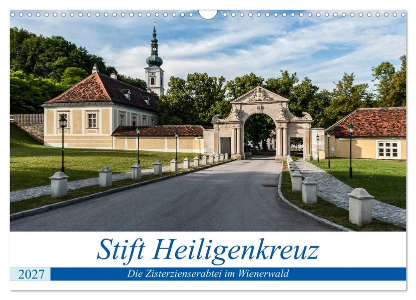 Stift Heiligenkreuz (Wandkalender 2027 DIN A3 quer) CALVENDO Monatskalender
