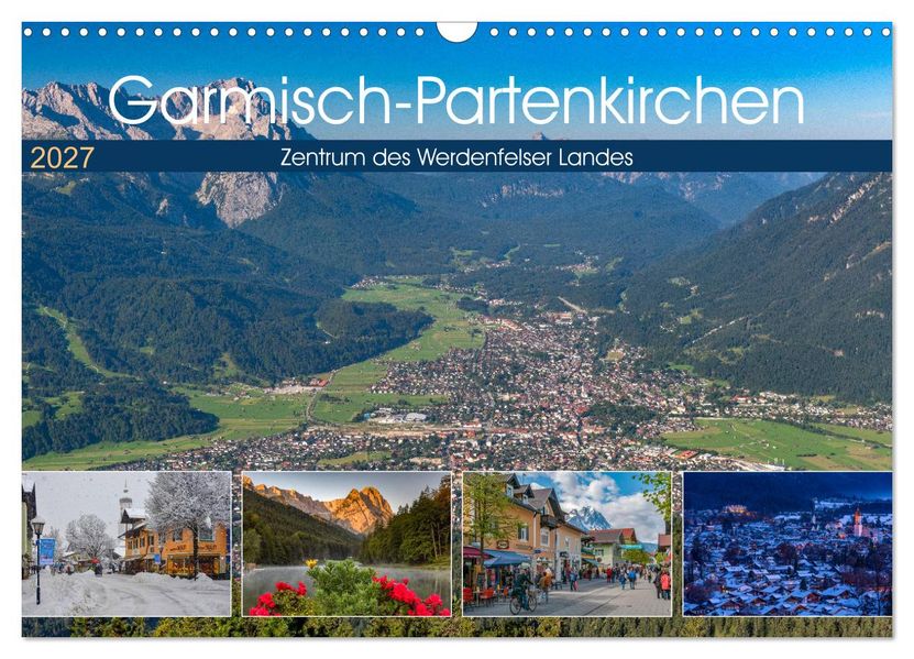 Garmisch-Partenkirchen - Zentrum des Werdenfelser Landes (Wandkalender 2027 DIN A3 quer) CALVENDO Monatskalender