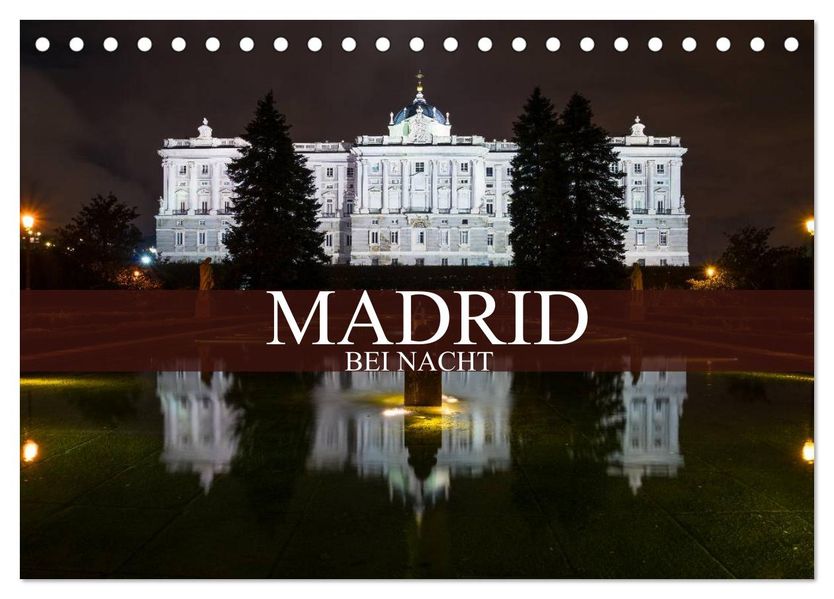 Madrid bei Nacht (Tischkalender 2027 DIN A5 quer) CALVENDO Monatskalender