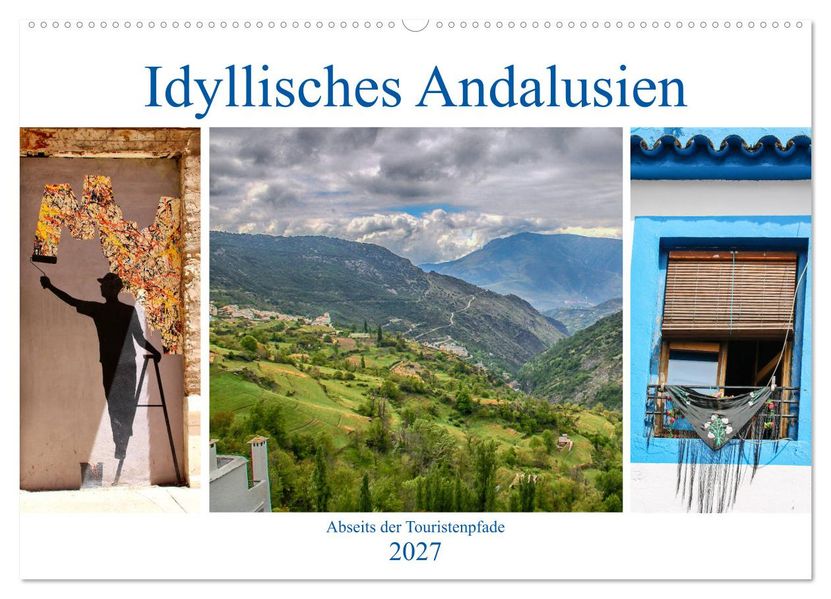 Idyllisches Andalusien (Wandkalender 2027 DIN A2 quer) CALVENDO Monatskalender