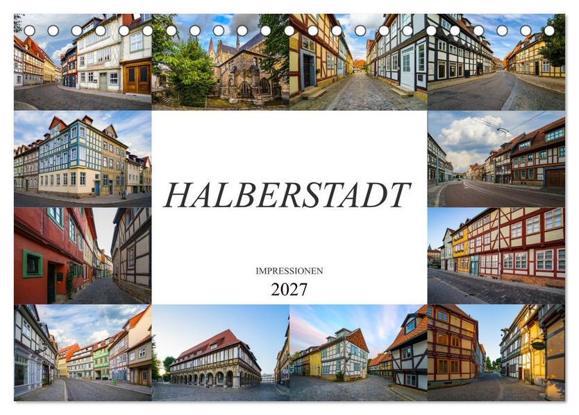 Halberstadt Impressionen (Tischkalender 2027 DIN A5 quer) CALVENDO Monatskalender