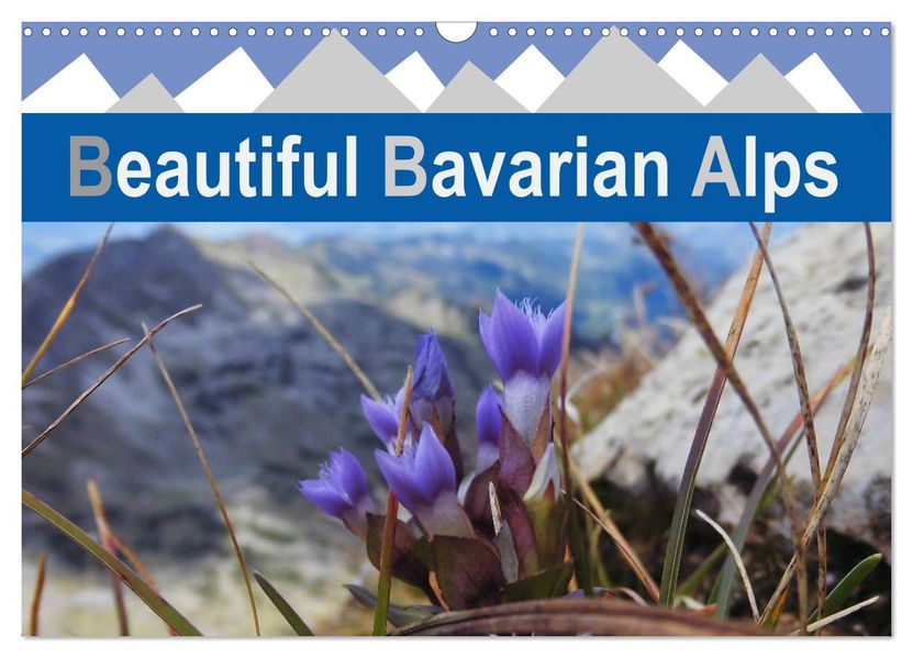 Beautiful Bavarian Alps (Wall Calendar 2027 DIN A3 landscape) CALVENDO 12 Month Wall Calendar