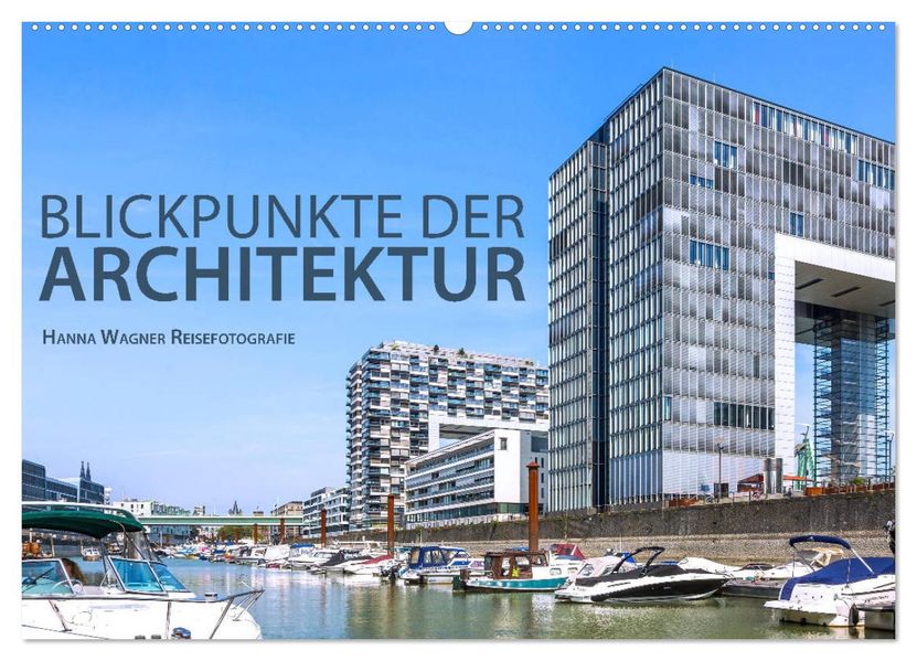 Blickpunkte der Architektur (Wandkalender 2027 DIN A2 quer) CALVENDO Monatskalender
