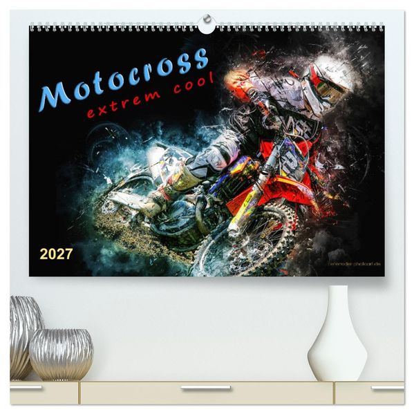 Motocross - extrem cool (hochwertiger Premium Wandkalender 2027 DIN A2 quer) Kunstdruck in Hochglanz