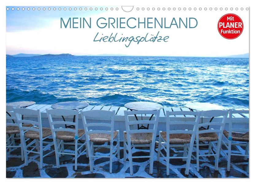 Mein Griechenland - Lieblingsplätze (Wandkalender 2027 DIN A3 quer) CALVENDO Monatskalender
