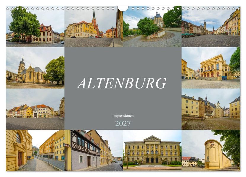 Altenburg Impressionen (Wandkalender 2027 DIN A3 quer) CALVENDO Monatskalender