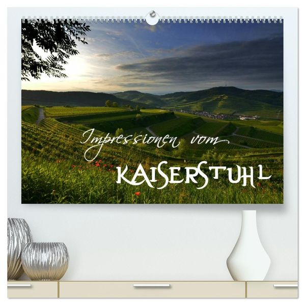 Impressionen vom Kaiserstuhl (hochwertiger Premium Wandkalender 2027 DIN A2 quer) Kunstdruck in Hochglanz