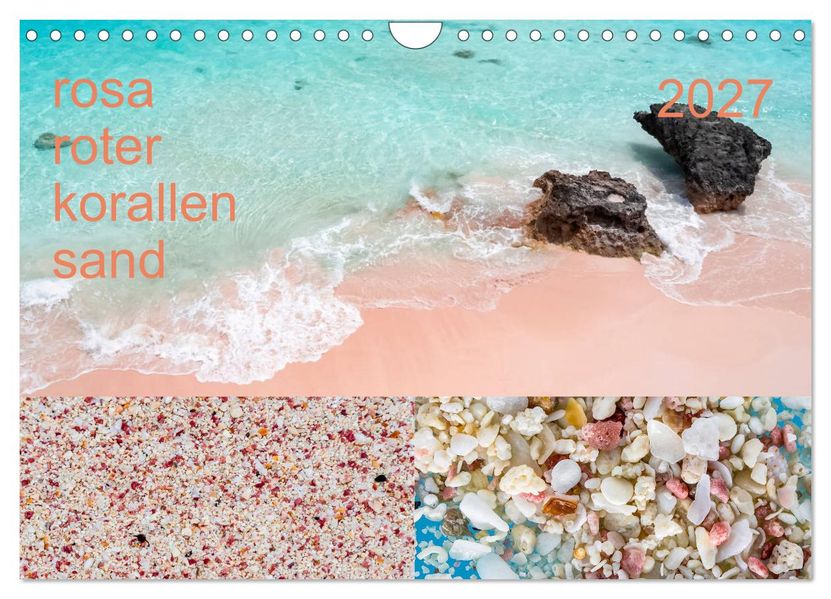 rosaroter korallensand (Wandkalender 2027 DIN A4 quer) CALVENDO Monatskalender