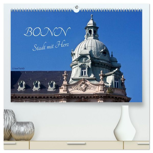 Bonn - Stadt mit Herz (hochwertiger Premium Wandkalender 2027 DIN A2 quer) Kunstdruck in Hochglanz