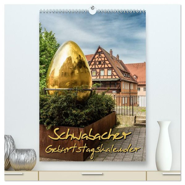 Schwabach Geburtstagskalender (hochwertiger Premium Wandkalender 2027 DIN A2 hoch) Kunstdruck in Hochglanz