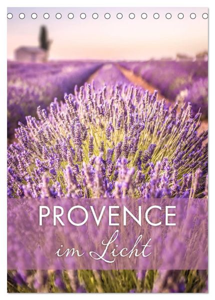 Provence im Licht (Tischkalender 2027 DIN A5 hoch) CALVENDO Monatskalender