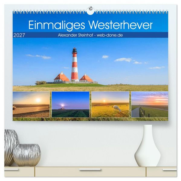 Einmaliges Westerhever (hochwertiger Premium Wandkalender 2027 DIN A2 quer) Kunstdruck in Hochglanz