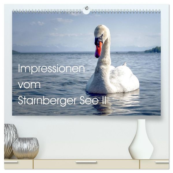 Impressionen vom Starnberger See II (hochwertiger Premium Wandkalender 2027 DIN A2 quer) Kunstdruck in Hochglanz
