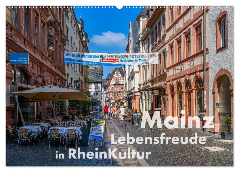 Mainz - Lebensfreude in RheinKultur (Wandkalender 2027 DIN A2 quer) CALVENDO Monatskalender