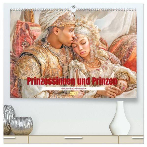 Prinzessinnen und Prinzen - Märchenhafte Momente (hochwertiger Premium Wandkalender 2027 DIN A2 quer) Kunstdruck in Hochglanz